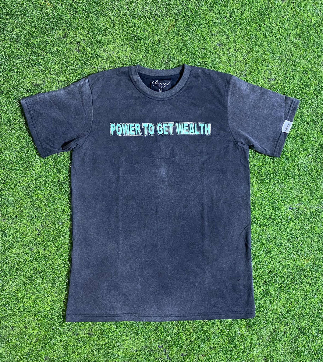 POWER TO GET WEALTH TShirt